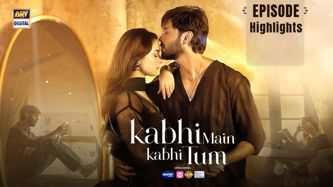 Kabhi Main Kabhi Tum